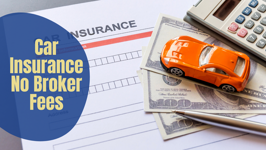 Car Insurance No Broker Fees